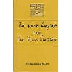 THE INDUS ARYANS AND THE VEDIC CULTURE-MADHUSUDAN MISHRA-SHIPRA PUBLICATIONS-8175411570 (HB)