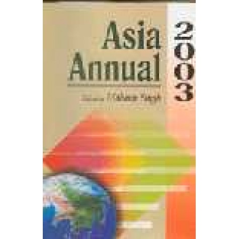 ASIA ANNUAL 2003-MAHAVIR SINGH(Ed.)-SHIPRA PUBLICATIONS-817541166X (HB)