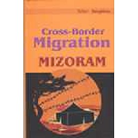 CROSS-BORDER MIGRATION-SANGKIMA(ED)-SHIPRA PUBLICATIONS-8175411759 (HB)