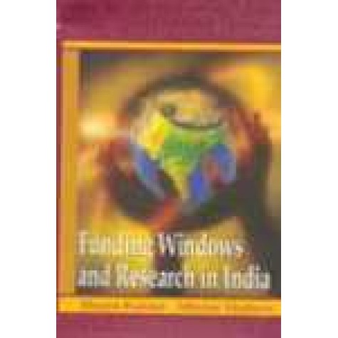 FUNDING WINDOWS AND RESEARCH IN INDIA-SHARAT KUMAR, MINNIE MATHEW-SHIPRA PUBLICATIONS-8175412208 (HB)