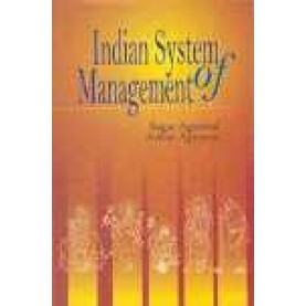 INDIAN SYSTEM OF MANAGEMENT-SAGAR AGRAWAL, ANKUR AGRAWAL-SHIPRA PUBLICATIONS-8175411848(PB)