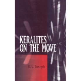 KERALITES ON THE MOVE-K.V. JOSEPH-SHIPRA PUBLICATIONS-817541278X (HB)