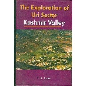 THE EXPLORATION OF URI SECTOR-F.A. LONE-SHIPRA PUBLICATIONS-8175412224 (HB)