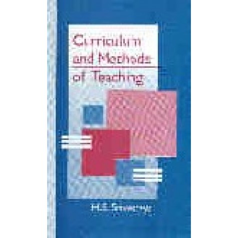 CURRICULUM AND METHODS OF TEACHING-H.S. SRIVASTAVA-SHIPRA PUBLICATIONS-9788175415577(PB)