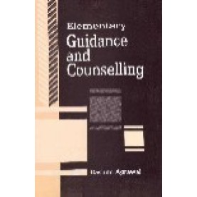 ELEMENTARY GUIDANCE AND COUNSELLING-RASHMI AGRAWAL-SHIPRA PUBLICATIONS-8175413340(PB)