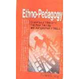 ETHNO-PEDAGOGY-RAJARSHI ROY (ED.)-SHIPRA PUBLICATIONS-9788175413191(PB)