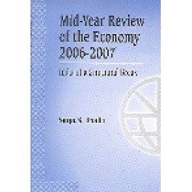 MID- YEAR REVIEW OF THE ECONOMY 2006-2007-SURJIT S. BHALLA-SHIPRA PUBLICATIONS-8175413697(HB)