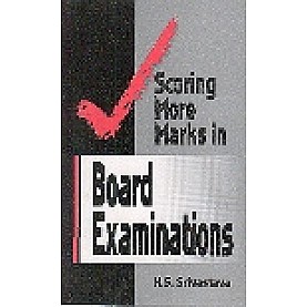 SCORING MORE MARKS IN BOARD EXAMINATIONS-H.S. SRIVASTAVA-SHIPRA PUBLICATIONS-8183640125(PB)