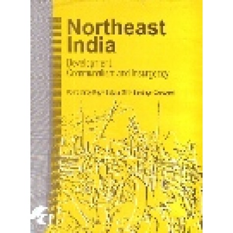 NORTHEAST INDIA-RAMASHRAY ROY, SUJATA MIRI, SANDHYA GOSWAMI-SHIPRA PUBLICATIONS-8183640117(HB)