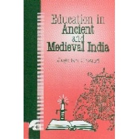 EDUCATION IN ANCIENT AND MEDIEVAL INDIA-JAGDISH CHAND-SHIPRA PUBLICATIONS-9788183640206 (PB)