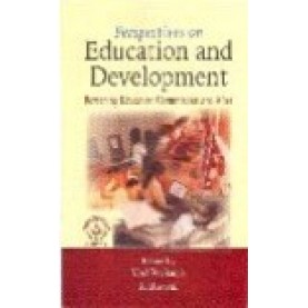 PERSPECTIVES ON EDUCATION AND DEVELOPMENT-VED PRAKASH, K BISWAL (ED.)-SHIPRA PUBLICATIONS-9788175414204 (PB)