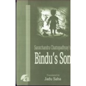 SARATCHANDRA CHATTOPADHYAY'S BINDU'S SON-JADU SAHA (TRANSLATED BY)-SHIPRA PUBLICATIONS-9788183640381(PB)