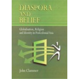DIASPORA AND BELIEF-JOHN CLAMMER-SHIPRA PUBLICATIONS-9788175414358 (HB)