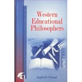 WESTERN EDUCATIONAL PHILOSOPHERS-J.C. AGGARWAL-SHIPRA PUBLICATIONS-9788183640930(HB)