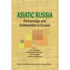 ASIATIC RUSSIA-SUCHANDANA CHATTERJEE, ANITA SENGUPTA, SUSMITA BHATTACHARYA (ED.)-SHIPRA PUBLICATIONS-9788175414877 (HB)