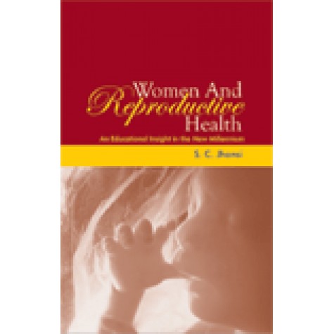 WOMEN AND REPRODUCTIVE HEALTH-S.C. JHANSI-SHIPRA PUBLICATIONS-8175415416(PB)