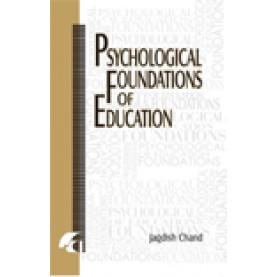 PSYCHOLOGICAL FOUNDATIONS OF EDUCATION-JAGDISH CHAND-SHIPRA PUBLICATIONS-9788183640633(PB)