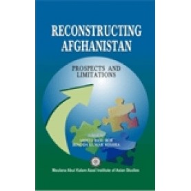 RECONSTRUCTING AFGHANISTAN-MAULANA ABUL KALAM AZAD-SHIPRA PUBLICATIONS-9788175415485 (HB)