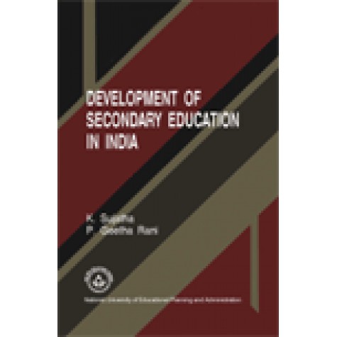 DEVELOPMENT OF SECONDARY EDUCATION IN INDIA-K. SUJATHA, P. GEETHA RANI-SHIPRA PUBLICATIONS-9788175415935(PB)