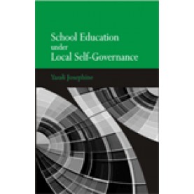 SCHOOL EDUCATION UNDER LOCAL SELF-GOVERNANCE-YAZALI JOSEPHINE-SHIPRA PUBLICATIONS-9788175416437(PB)