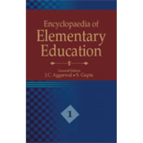 ENCYCLOPEDIA OF ELEMENTARY EDUCATION-J.C. AGGARWAL, S. GUPTA-SHIPRA PUBLICATIONS-9788183640824 (HB)
