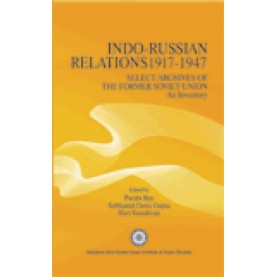 INDO-RUSSIAN RELATIONS 1917-1947-PURABI ROY, SOBHANLAL DATTA GUPTA, HARI VASUDEVAN-SHIPRA PUBLICATIONS-9788175416055 (HB)