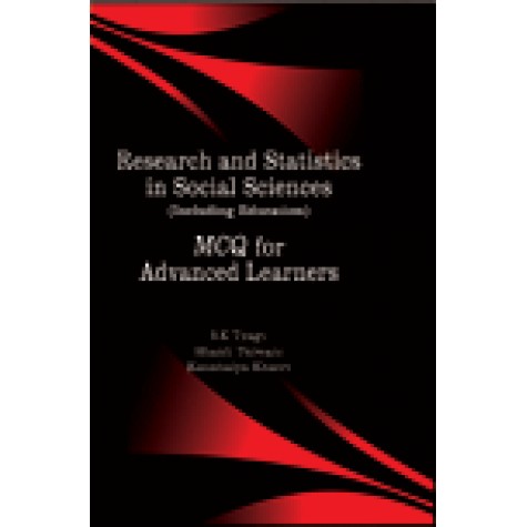 RESEARCH AND STATISTICS IN SOCIAL SICENCES(INCLUDING EDUCATION)-S.K. TYAGI, SHANTI TEJWANI, KAUSHALYA KHATRI-SHIPRA PUBLICATIONS-9788175416536(PB)
