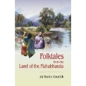 FOLKTALES FROM THE LAND OF MAHABHARATA-JAI NARAIN KAUSHIK-SHIPRA PUBLICATIONS-9788175414518(PB)