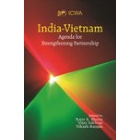 India-Vietnam-Rajiv K. Bhatia, Vijay Sakhuja, Vikash Ranjan (Edited)-SHIPRA PUBLICATIONS-9788175417038 (HB)