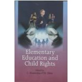 ELEMENTARY EDUCATION AND CHILD RIGHTS-C. NASEEMA, V.K. JIBIN-SHIPRA PUBLICATIONS-97881175417090 (PB)