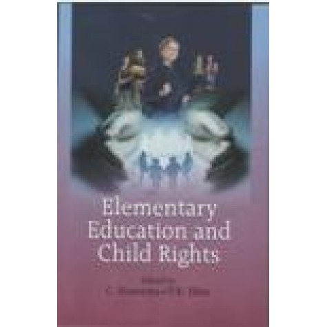 ELEMENTARY EDUCATION AND CHILD RIGHTS-C. NASEEMA, V.K. JIBIN-SHIPRA PUBLICATIONS-97881175417090 (PB)