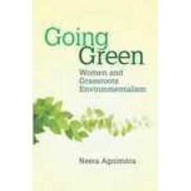 GOING GREEN-NEERA AGNIMITRA-SHIPRA PUBLICATIONS-9788175417380 (HB)