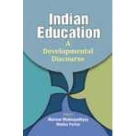INDIAN EDUCATION-MARMAR MUKHOPADHYAY, MADHU PARHAR(ED.)-SHIPRA PUBLICATIONS-9788175417816(PB)
