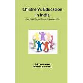 CHILDREN'S EDUCATION IN INDIA-S.P. AGRAWAL, MEENA USMANI-SHIPRA PUBLICATIONS-9788175410459