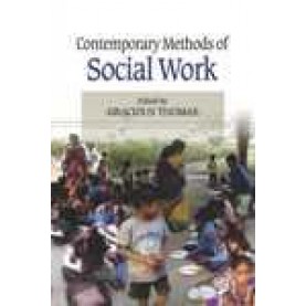 CONTEMPORARY METHODS OF SOCIAL WORK-GRACIOUS THOMAS(Ed.)-SHIPRA PUBLICATIONS-9788175418318 (HB)