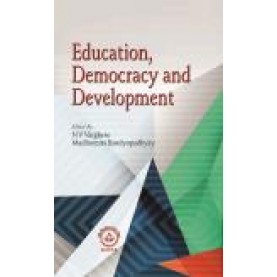 EDUCATION, DEMOCRACY AND DEVELOPMENT-N V VARGHESE, MADHUMITA BANDYOPADHYAY(ED.)-A NIEPA PUBLICATION-9789388691383 (PB)
