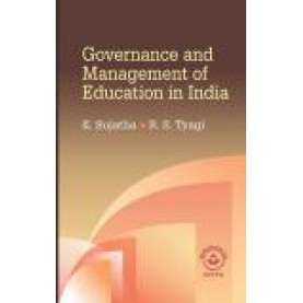GOVERNANCE AND MANAGEMENT OF EDUCATION IN INDIA-K. SUJATHA, R.S. TYAGI-SHIPRA PUBLICATIONS-9788193838228 (PB)