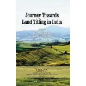 JOURNEY TOWARDS LAND TITLING IN INDIA-VARSHA GANGULY, SNEHASIS MISHRA(Ed.)-SHIPRA PUBLICATIONS-9788175418714 (HB)