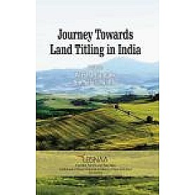 JOURNEY TOWARDS LAND TITLING IN INDIA-VARSHA GANGULY, SNEHASIS MISHRA(Ed.)-SHIPRA PUBLICATIONS-9788175418714 (HB)