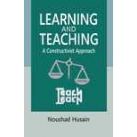 LEARNING AND TEACHING-NOUSHAD HUSAIN-SHIPRA PUBLICATIONS-9788175418585(PB)