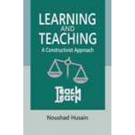LEARNING AND TEACHING-NOUSHAD HUSAIN-SHIPRA PUBLICATIONS-9788175418585(PB)