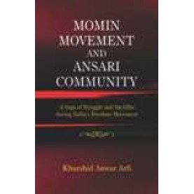MOMIN MOVEMENT AND ANSARI COMMUNITY-KHURSHID ANWAR ARFI-SHIPRA PUBLICATIONS-9788175418592(PB)