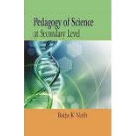 PEDAGOGY OF SCIENCE-Baiju K Nath-SHIPRA PUBLICATIONS-9789386262813 (HB)
