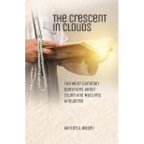 THE CRESCENT IN CLOUDS-AKHTARUL WASEY-SHIPRA PUBLICATIONS-9789388691277 (HB)