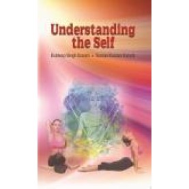 UNDERSTANDING THE SELF-KULDEEP SINGH KATOCH, SUMAN KUMARI KATOCH-SHIPRA PUBLICATIONS-9789386262073(HB)