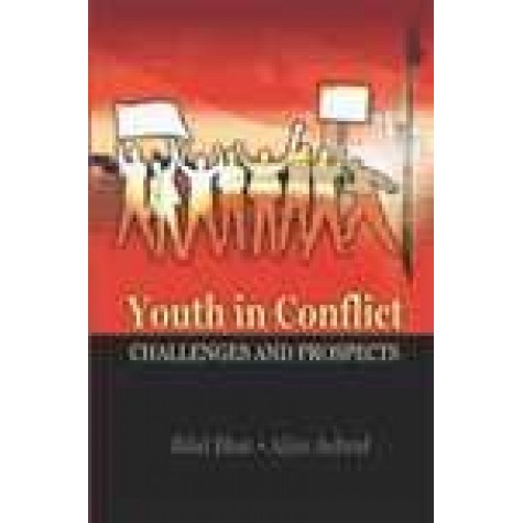 YOUTH IN CONFLICT-BILAL BHATT, AIJAZZ ASHRAF-SHIPRA PUBLICATIONS-9788175418127 (HB)