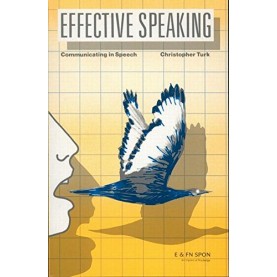 ROUTLEDGE STUDY GUIDES : EFFECTIVE SPEAKING,TURK,E & FN SPON,9780419130307,