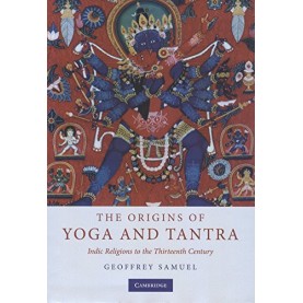 THE ORIGINS OF YOGA AND TANTRA(SOUTH ASIAN EDITION),SAMUEL,Cambridge University Press,9780521118682,