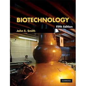 Biotechnology, 5th Edition  (South Asian Edition),Smith,Cambridge University Press,9780521138796,
