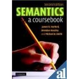 SEMANTICS :A COURSE BOOK 2/E (SOUTH ASIAN EDITION),HURFORD,Cambridge University Press,9780521141765,